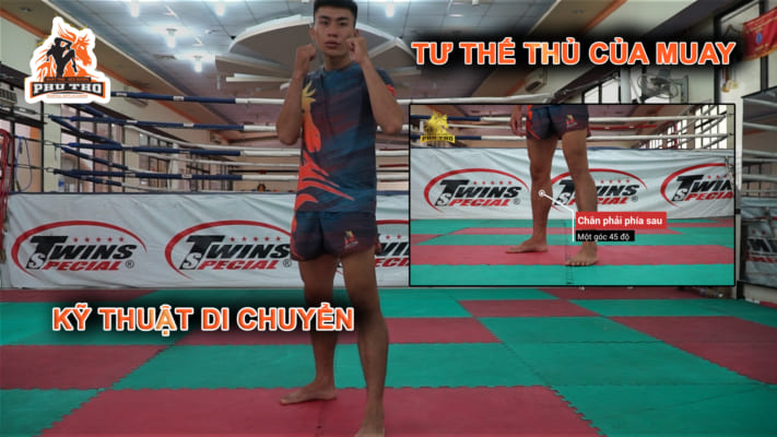 Kỹ Thuật Di Chuyển Và Tư Thế Thủ Của Muay Thái